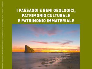 Il nostro contributo al Convegno “I paesaggi e beni geologici, patrimonio culturale e patrimonio immateriale”